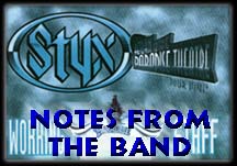 STYX: Notes from the Band